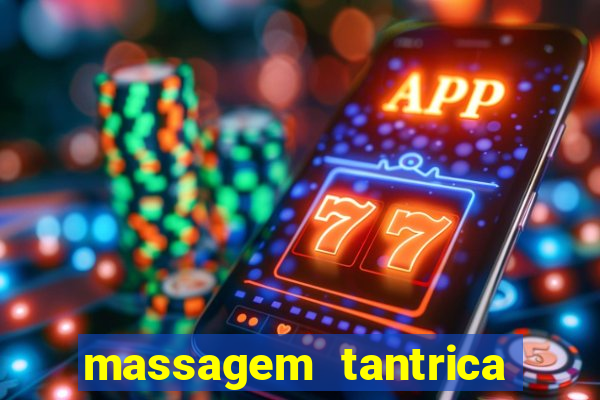 massagem tantrica porto alegre